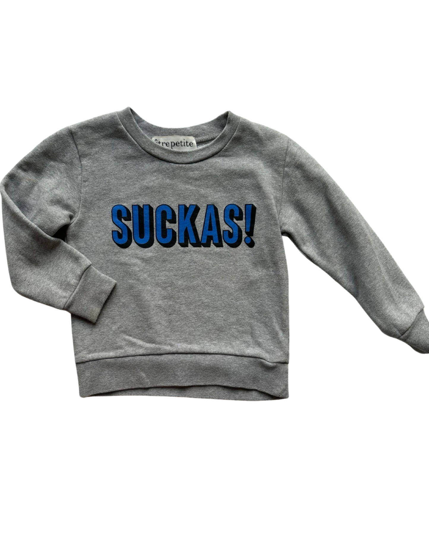 Etre Petite ' Suckas' sweatshirt (2-3yrs)